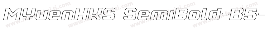 MYuenHKS SemiBold-B5字体转换